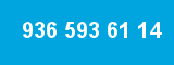 936 593 61 14